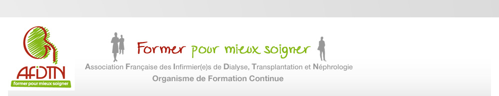  Association Française des Infirmier(e)s de Dialyse, Transplantation et Néphrologie Organisme de Formation Continue 